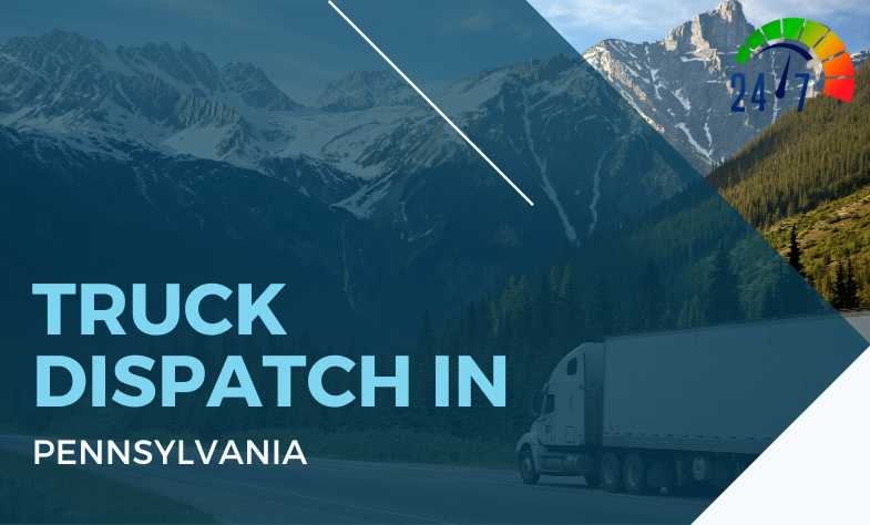 Truck Dispatch In Pennsylvania