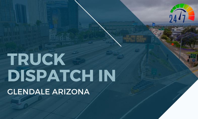 Truck Dispatch in Glendale  Arizona