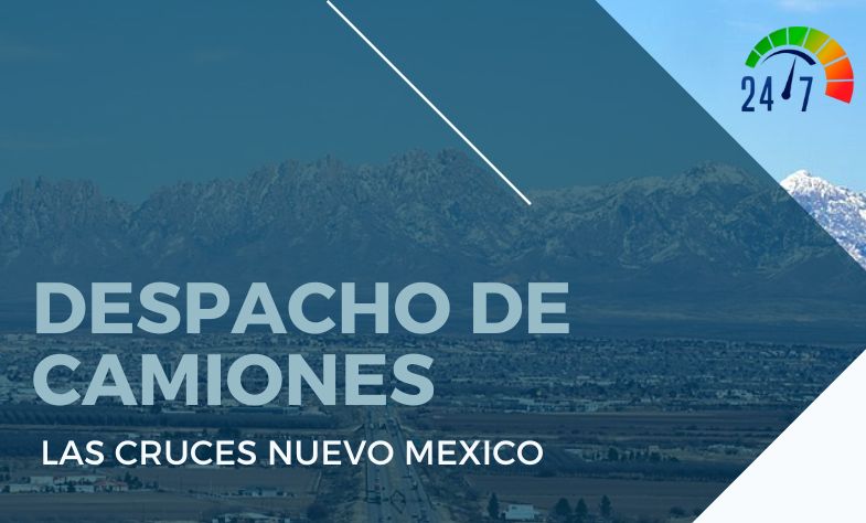 Despacho de Camiones en Las Cruces Nuevo Mexico