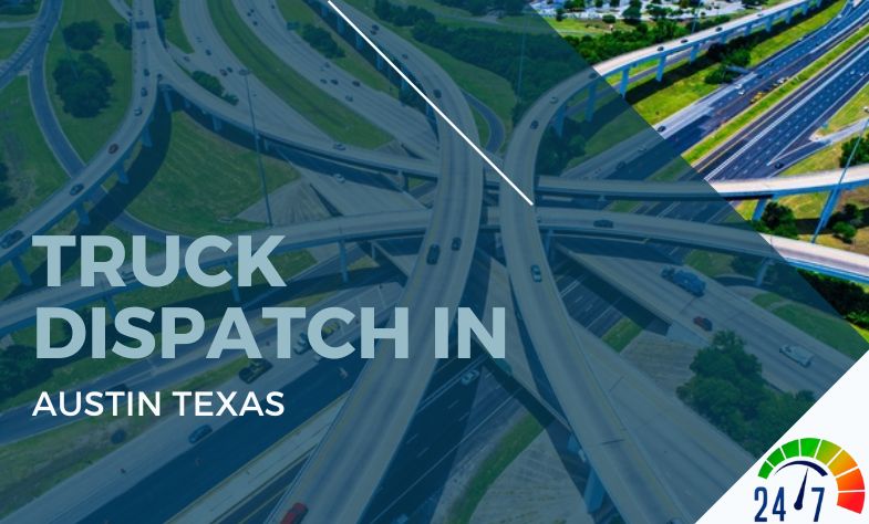 Truck Dispatch in Austin Texas