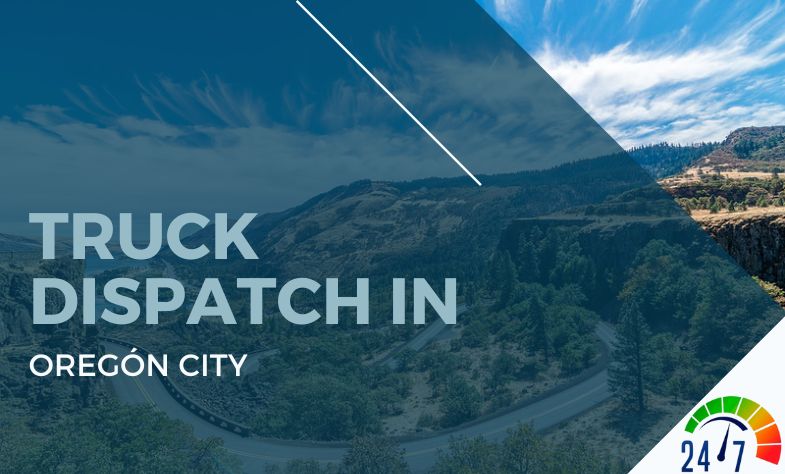 Truck Dispatch in Oregon City