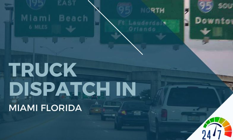 Truck Dispatch in Miami Florida