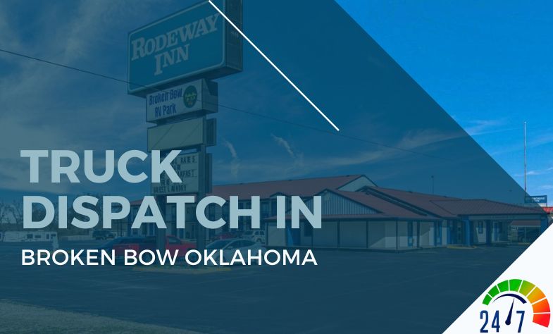 Truck Dispatch in Broken Bow Oklahoma