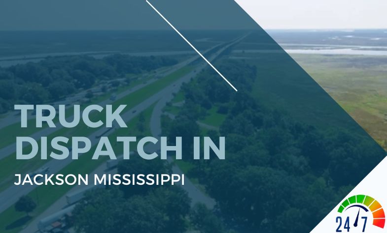 Truck Dispatch in Jackson Mississippi