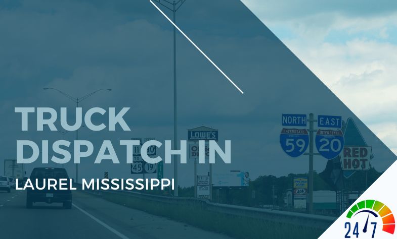 Truck Dispatch in Laurel Mississippi