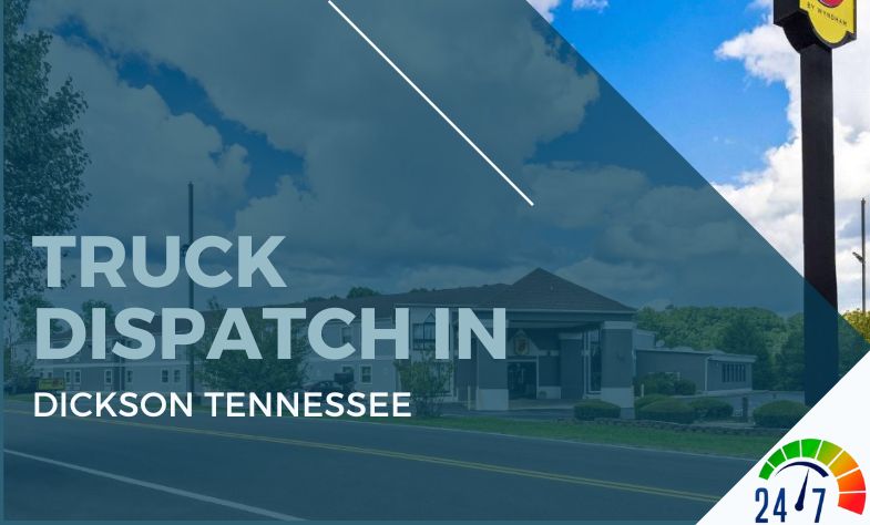 Truck Dispatch in Dickson Tennessee