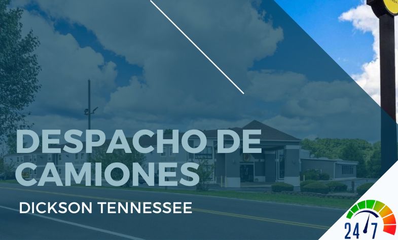 Despacho de Camiones en Dickson Tennessee